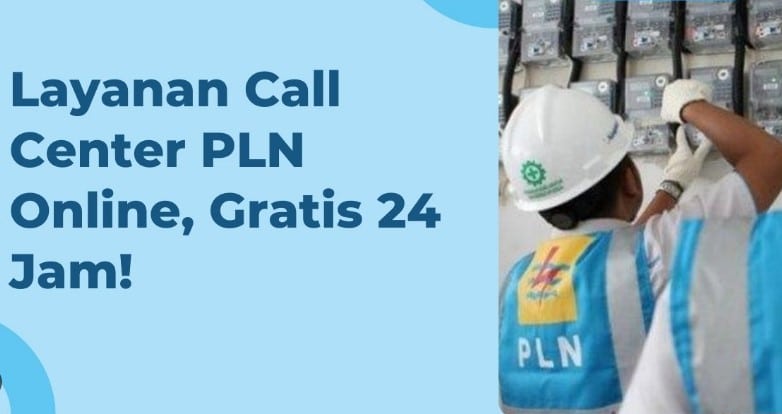call center PLN 24 jam bebas pulsa