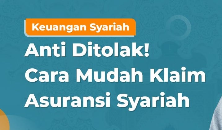Cara Melakukan Klaim Asuransi Syariah