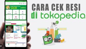 2 Cara Cek Resi Tokopedia Mudah Dan Praktis.