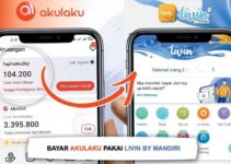 6 Cara Bayar Akulaku Lewat Livin Mandiri.
