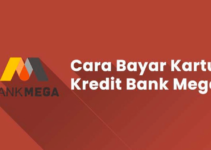 13 Cara Bayar Kartu Kredit Bank Mega 2023
